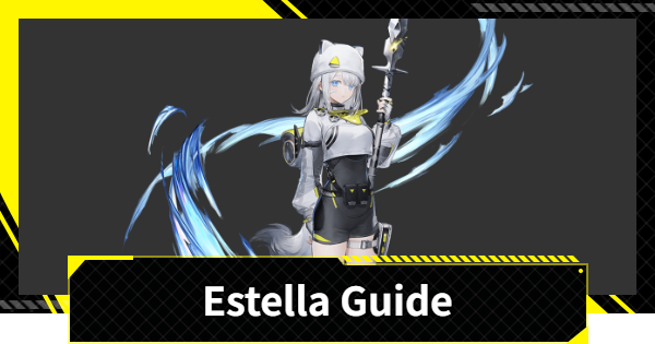 Estella Guide - Best Builds and Teams | Arknights: Endfield - GameWith