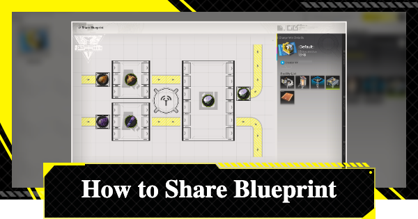 How To Share Blueprints | Arknights: Endfield - GameWith
