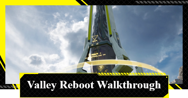 Valley Reboot Walkthrough | Arknights: Endfield - GameWith