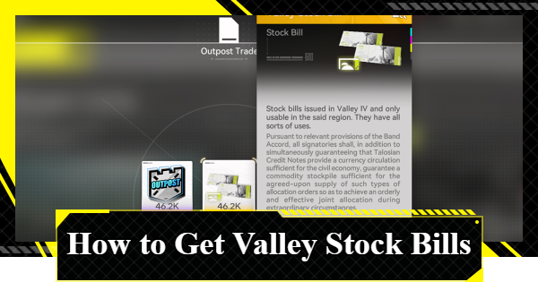 How to Farm Valley Stock Bills | Arknights: Endfield - GameWith