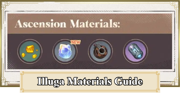 Genshin Impact | Illuga Ascension And Talent Materials Guide - GameWith