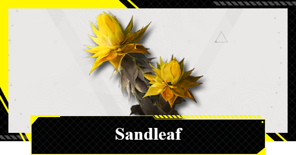 Sandleaf Locations, Blueprint & Uses | Arknights: Endfield - GameWith