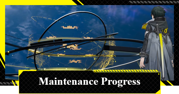 Maintenance Progress Walkthrough | Arknights: Endfield - GameWith