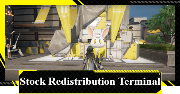 Stock Redistribution Terminal Locations | Arknights: Endfield - GameWith