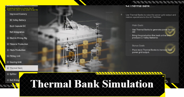 Thermal Bank Simulation Guide | Arknights: Endfield - GameWith