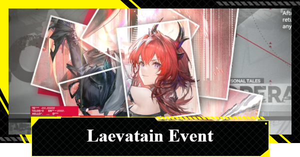 Let Fire Consume the Ashen Past - Laevatain Event Guide | Arknights: Endfield - GameWith