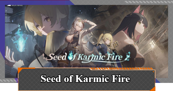 Chaos Zero Nightmare | Seed of Karmic Fire - Galactic Disaster Season 2 | CZN - GameWith