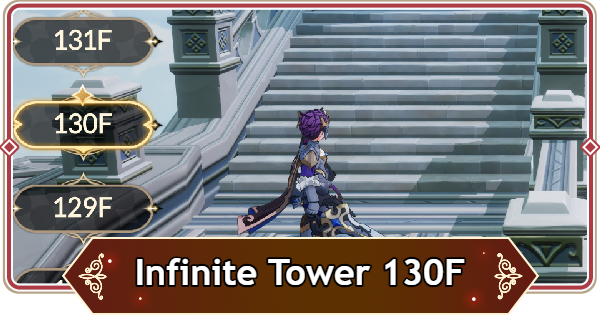 Seven Knights Rebirth | How to Clear Infinite Tower 130F - GameWith