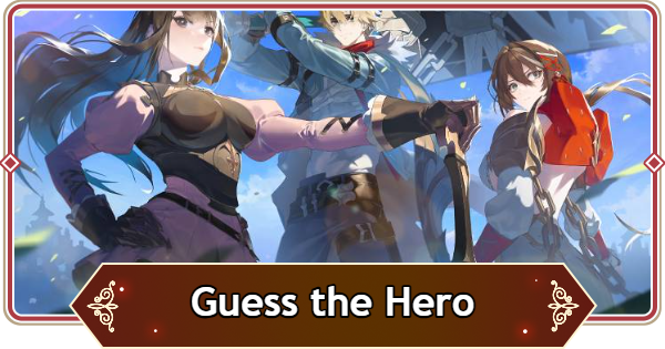 Seven Knights Rebirth | Hero Guesser - Who's the Hero Game - GameWith