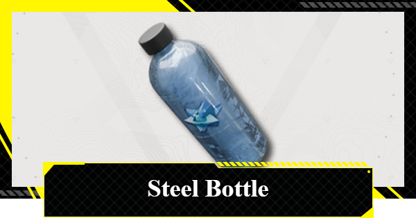 How to Get Steel Bottle | Arknights: Endfield - GameWith
