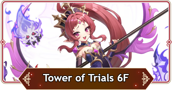 Seven Knights Rebirth | Tower of Trials 6F Sera Season 9 Guide - GameWith
