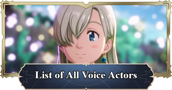 7DS Origin | List of All Voice Actors | The Seven Deadly Sins: Origin - GameWith