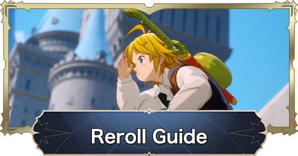 7DS Origin | How to Reroll Guide | The Seven Deadly Sins: Origin - GameWith