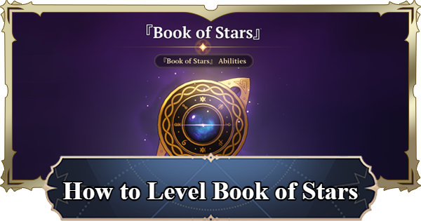 7DS Origin | How to Level Up the Book of Stars | The Seven Deadly Sins: Origin - GameWith