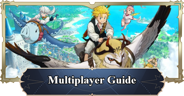 7DS Origin | How to Play Multiplayer | The Seven Deadly Sins: Origin - GameWith