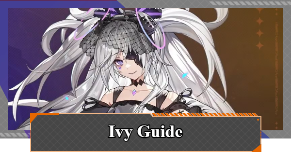 Chaos Zero Nightmare | Ivy - Best Character To Pair & Abilities | CZN - GameWith