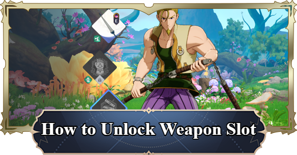 7DS Origin | How to Unlock Weapon Slot | The Seven Deadly Sins: Origin - GameWith