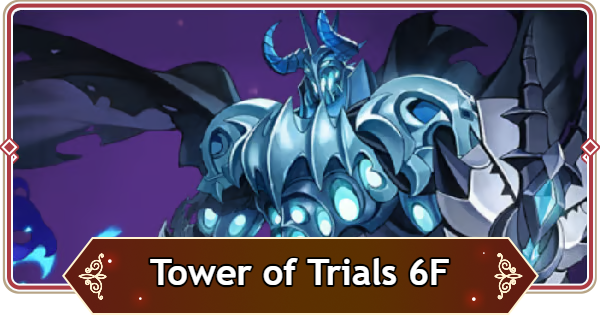 Seven Knights Rebirth | Tower of Trials 6F Knox Season 10 Guide - GameWith