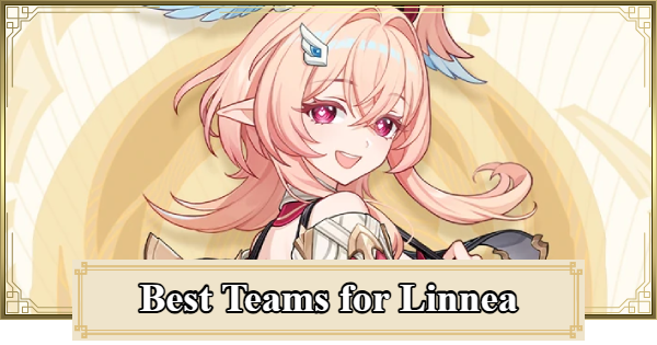 Genshin Impact | Best Teams for Linnea - GameWith