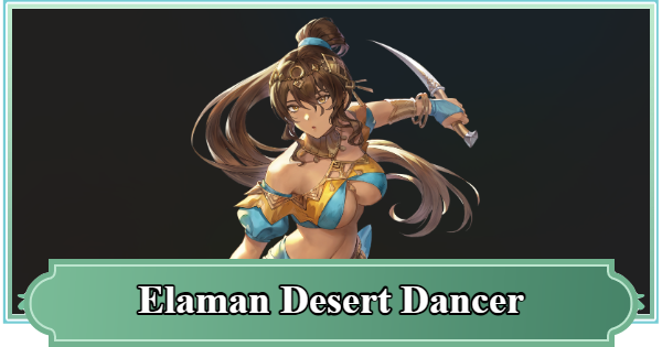 SoC | Elaman Desert Dancer Best Build and Skill Tree Guide | Sword of Convallaria - GameWith