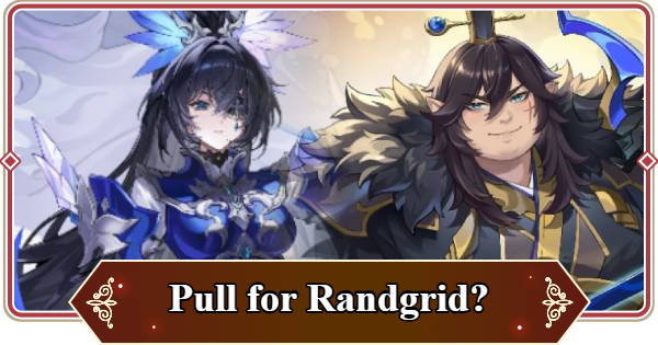 Seven Knights Rebirth | Should You Pull for Randgrid, Teo and is Deo Strong? - GameWith