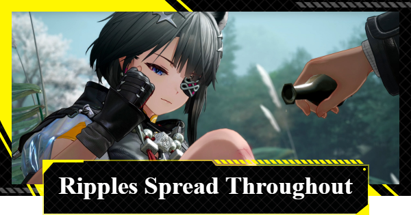 Ripples Spread Throughout the Flow Walkthrough | Arknights: Endfield - GameWith