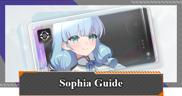 Chaos Zero Nightmare | Sophia - Best Character To Pair & Abilities | CZN - GameWith