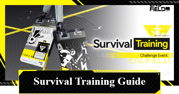 Survival Training Event Guide | Arknights: Endfield - GameWith