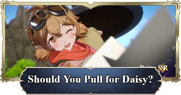 7DS Origin | Should You Pull for Daisy? | The Seven Deadly Sins: Origin - GameWith