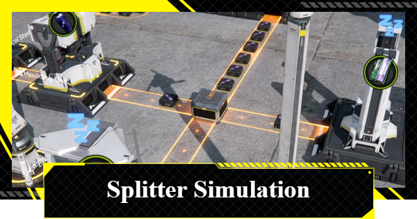Splitter Simulation Guide | Arknights: Endfield - GameWith