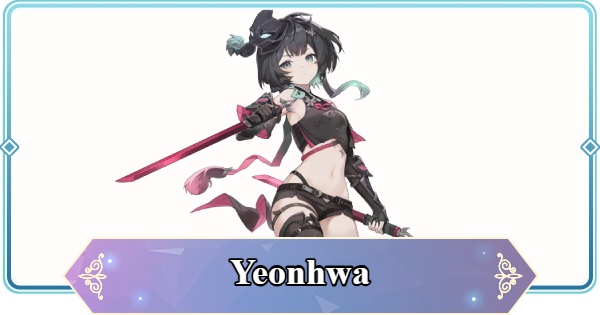Yeonhwa Guide - Best Build & Team Comps | Mongil: Star Dive - GameWith