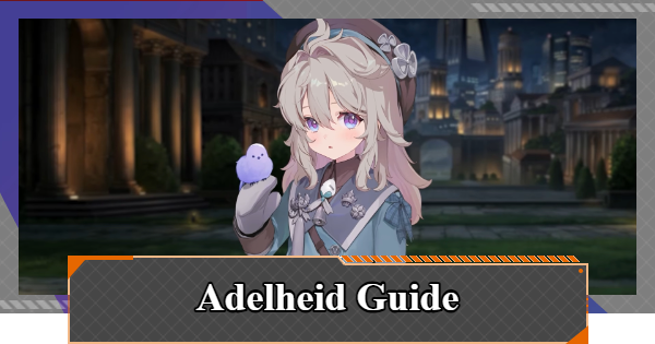 Chaos Zero Nightmare | Adelheid Guide - Character Profile and Release Date | CZN - GameWith