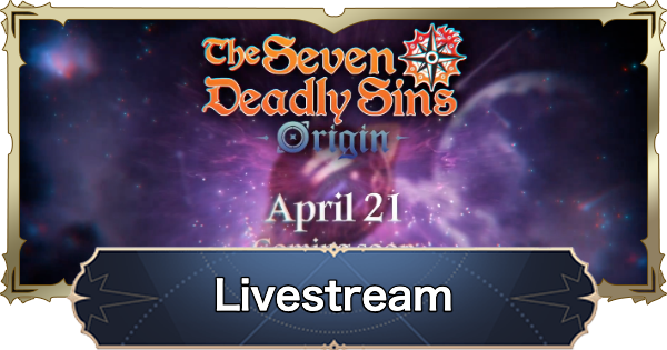 7DS Origin | Version 1.2 Update Livestream Contents & Code | The Seven Deadly Sins: Origin - GameWith