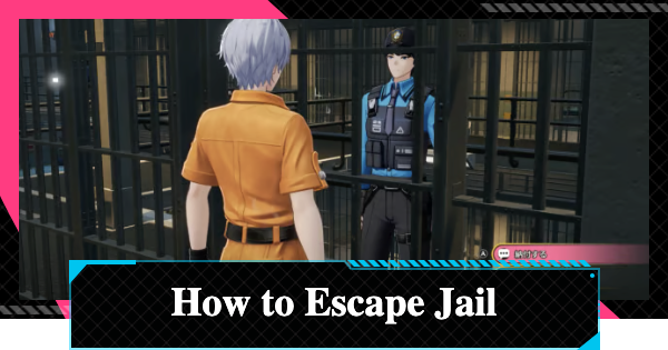 NTE | How to Escape Prison Guide | Neverness to Everness - GameWith