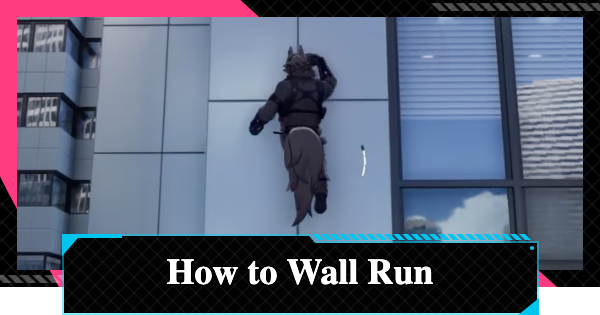 NTE | How to Wall Climb and Run | Neverness to Everness - GameWith