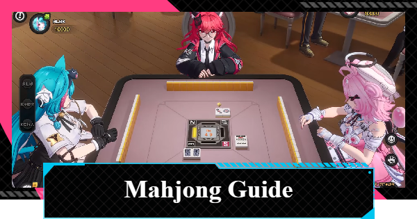 NTE | Mahjong Inferno Rules and Location | Neverness to Everness - GameWith