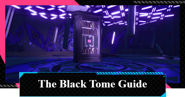 NTE | Black Tome Guide - Boss Location and Rewards | Neverness to Everness - GameWith