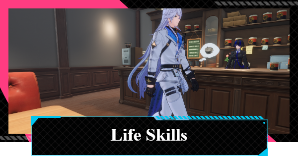 NTE | Life Skills Guide | Neverness to Everness - GameWith