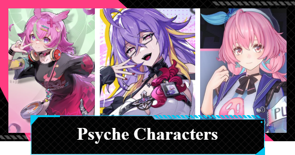 NTE | Psyche Characters List | Neverness to Everness - GameWith