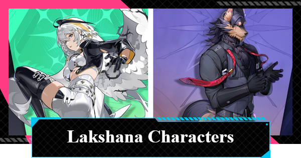NTE | Lakshana Characters List | Neverness to Everness - GameWith