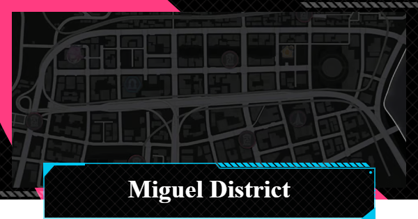 NTE | Miguel District Interactive Map Guide | Neverness to Everness - GameWith