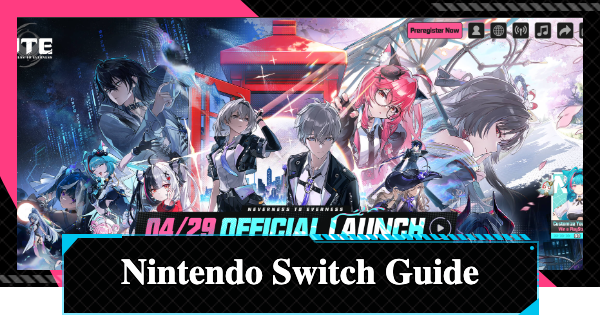 NTE | Nintendo Switch Guide And Will It Be Available | Neverness to Everness - GameWith