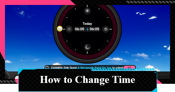 NTE | How to Change Time and Weather Guide | Neverness to Everness - GameWith