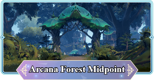 Arcana Forest Midpoint Map Treasure Chest and Item Locations | Mongil: Star Dive - GameWith