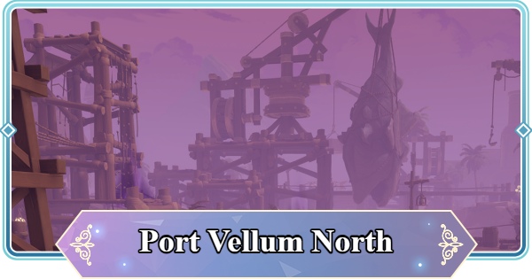 Port Vellum North Map Treasure Chest and Item Locations | Mongil: Star Dive - GameWith