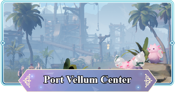 Port Vellum Center Map Treasure Chest and Item Locations | Mongil: Star Dive - GameWith