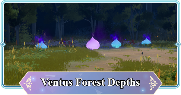 Ventus Forest Depths Map Treasure Chest and Item Locations | Mongil: Star Dive - GameWith