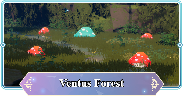 Ventus Forest Map Treasure Chest and Item Locations | Mongil: Star Dive - GameWith