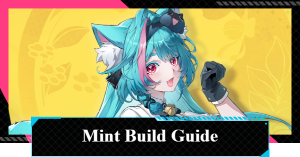 NTE | Mint Build: Best Arcs & Team | Neverness to Everness - GameWith