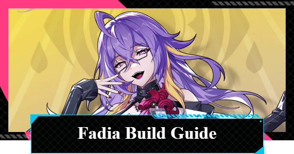 NTE | Fadia Build: Best Arcs & Team | Neverness to Everness - GameWith